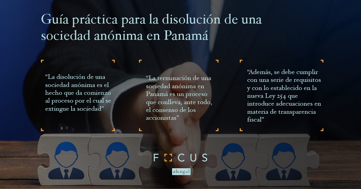 Guía práctica para la disolución de una sociedad anónima en Panamá